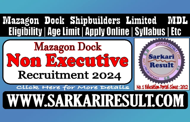 Sarkari Result MDL Non Executive Online Form 2024