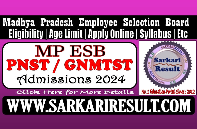 Sarkari Result ESB MP PNST and GNMTST Online Form 2024