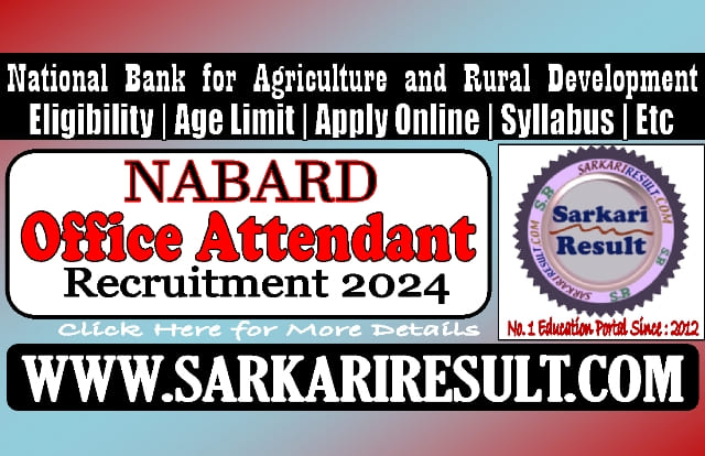 Sarkari Result Nabard Office Attendant Recruitment 2024