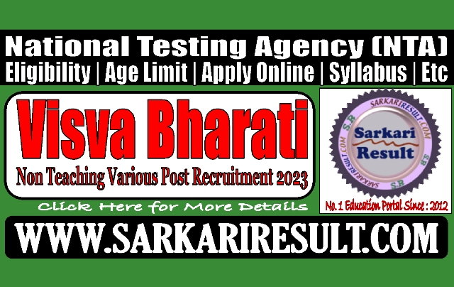 Sarkari Result NTA Visva Bharati Various Post Online Form 2023