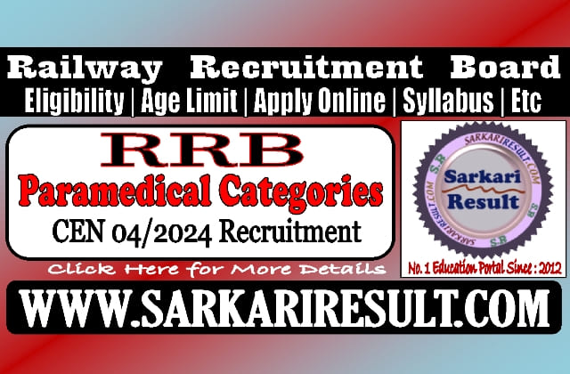 Sarkari Result Railway RRB Paramedical Categories Online Form 2024