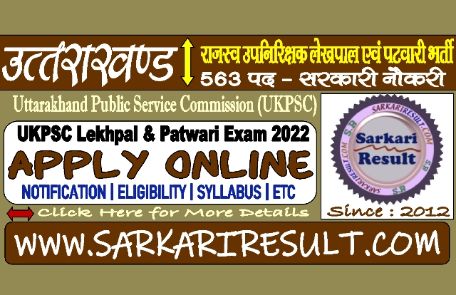 Sarkari Result UKPSC Lekhpal and Patwari Recruitment 2022
